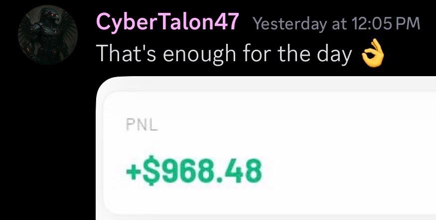 CyberTalon47: That's enough for the day +$968.48